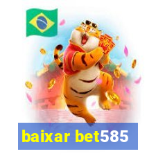 baixar bet585